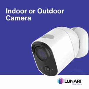 Indoor/ Outdoor Camera